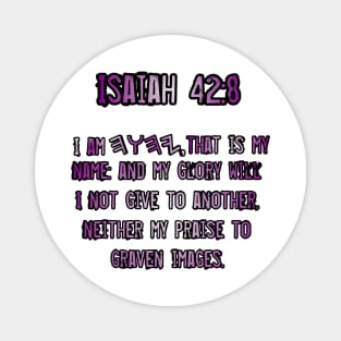 Isaiah 42:8 Magnet